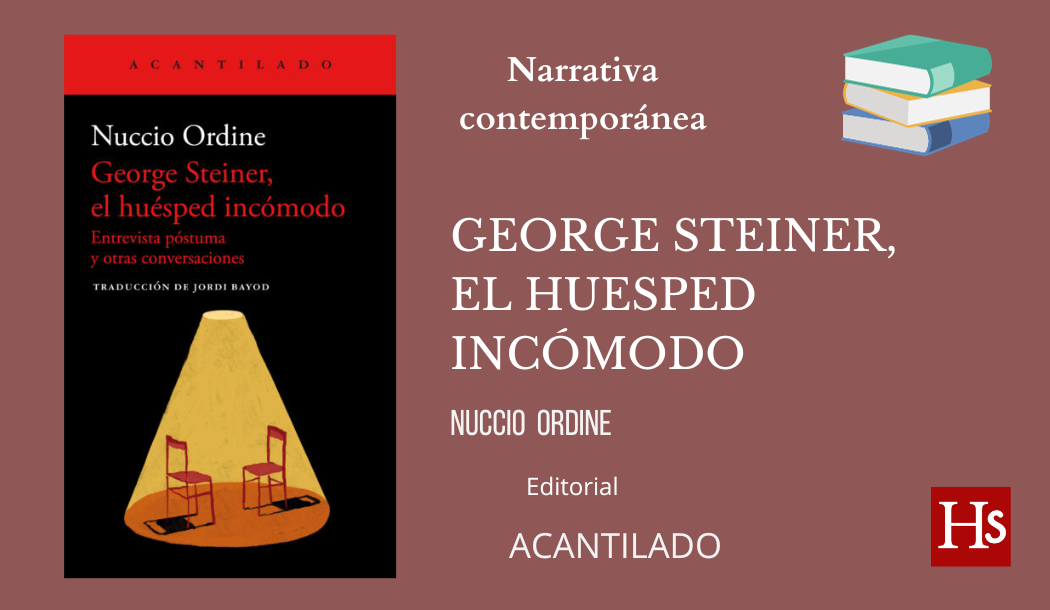 George Steiner, el huésped incómodo