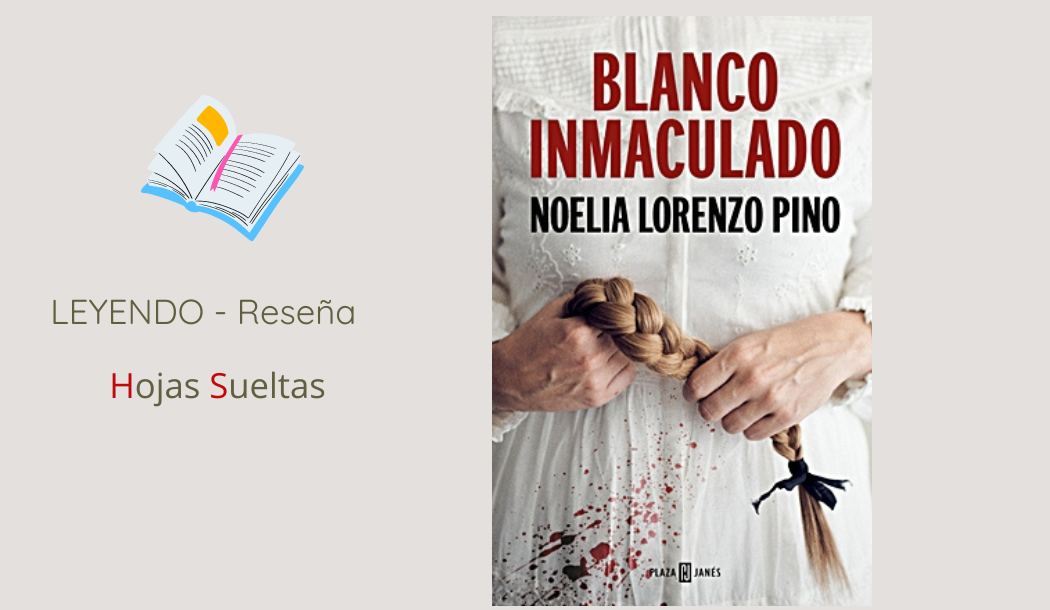 Blanco inmaculado – (Noelia Lorenzo Pino)